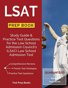 LSAT Test Prep Team LSAT Prep Book: Study Guide & Practice Test Questions