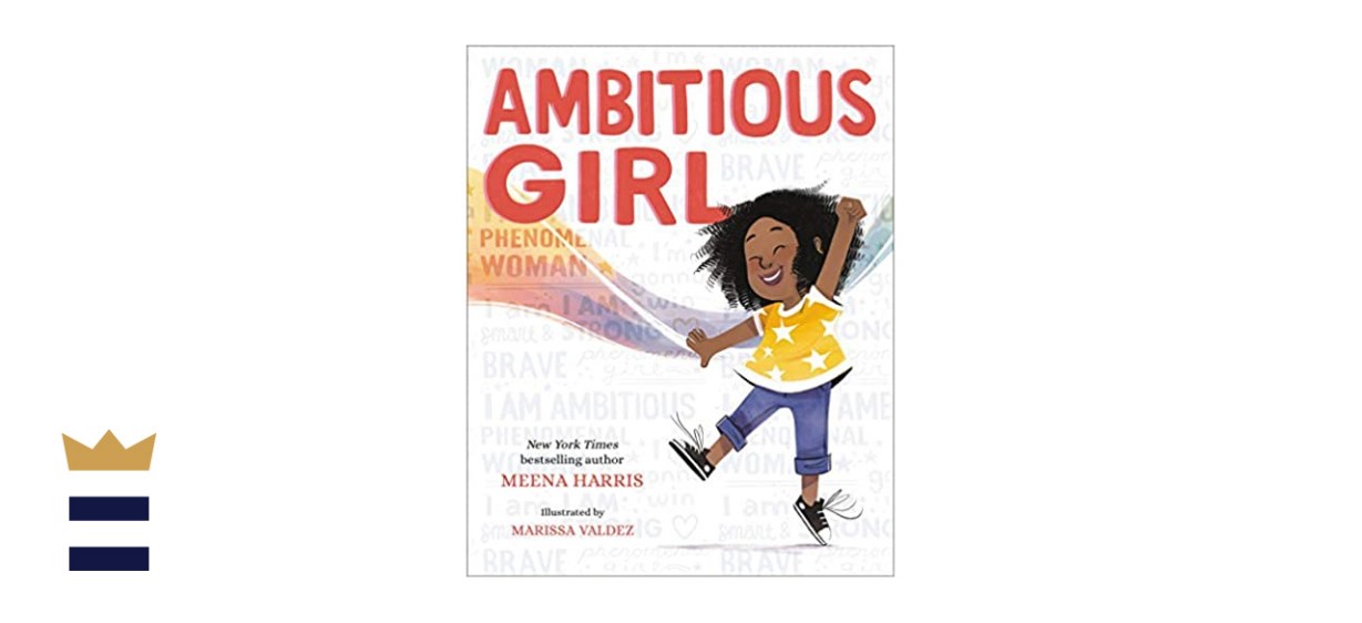 &quot;Ambitious Girl&quot; by Meena Harris